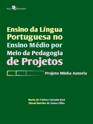 cover image of Ensino da Língua Portuguesa no Ensino Médio por meio da Pedagogia de Projetos